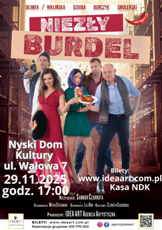 "NIEZŁY BURDEL"
 SPEKTAKL