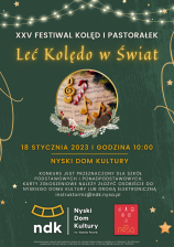 XXV FESTIWAL KOLĘD I PASTORAŁEK
"LEĆ KOLĘDO W ŚWIAT"