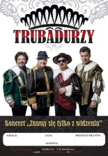 TRUBADURZY
KONCERT
!!! ODWOŁANY !!!