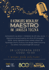KONKURS WOKALNY
"MAESTRO" IM. JANUSZA TOCZKA