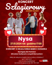 KONCERT
SZLAGIEROWY ZAWRÓT GŁOWY