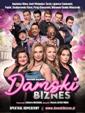 !!!! PRZENIESIONY - NOWY TERMIN !!!
SPEKTAKL
"DAMSKI BIZNES"