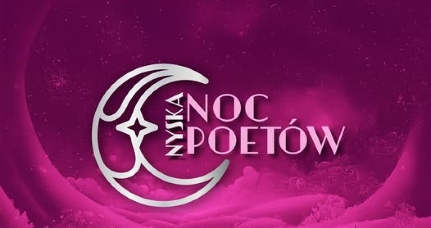 OGÓLNOPOLSKI FESTIWAL POEZJI – V Nyskiej Nocy Poetów,