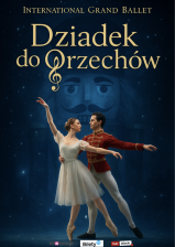 International Grand Ballet – Dziadek do Orzechów