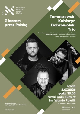 Koncert Tomaszewski Kubiszyn Dobrowolski Trio w Nysie!